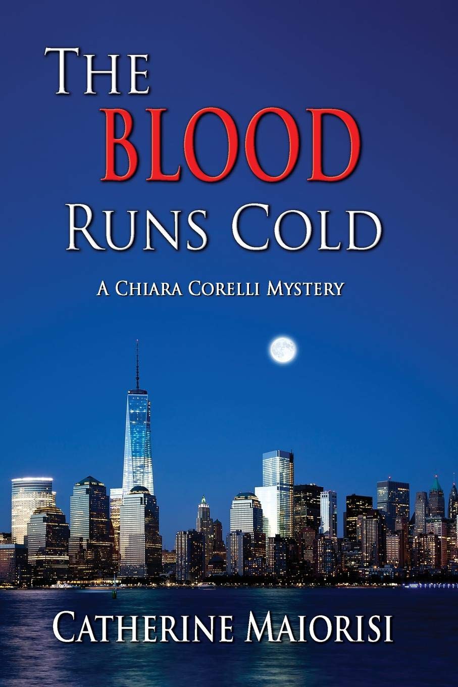 The Blood Runs Cold (A Chiara Corelli Mystery (2))