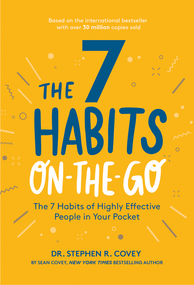 The 7 Habits of Highly Effective People