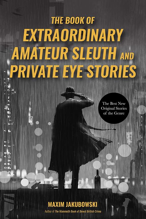 The Book of Extraordinary Amateur Sleuth and Private Eye Stories: (Mystery Anthology, Sleuth Stories)