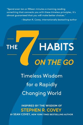 The 7 Habits on the Go : timeless wisdome for a rapidly changing world