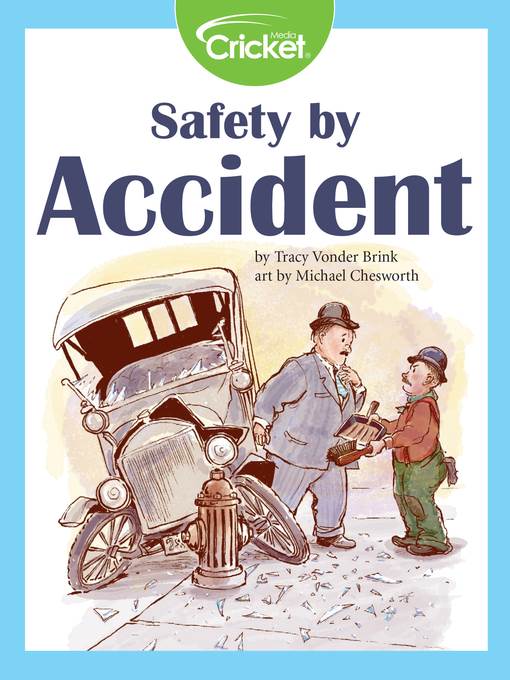 Safety by Accident