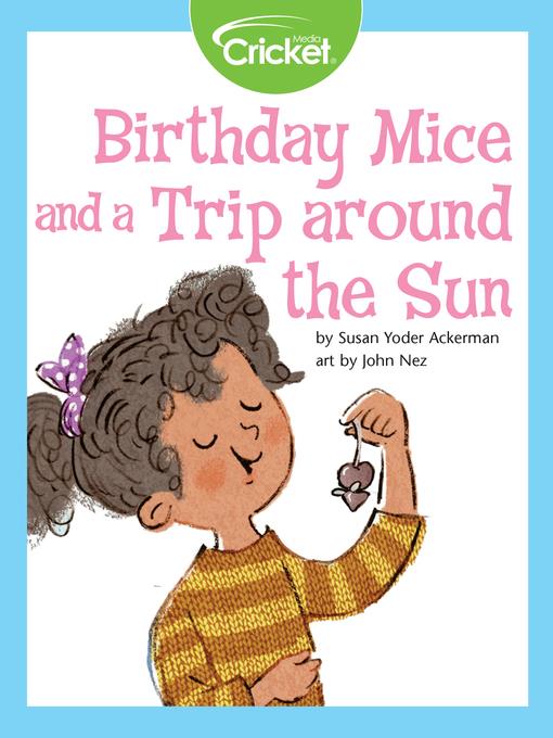 Birthday Mice and a Trip Around the Sun