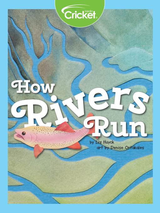 How Rivers Run