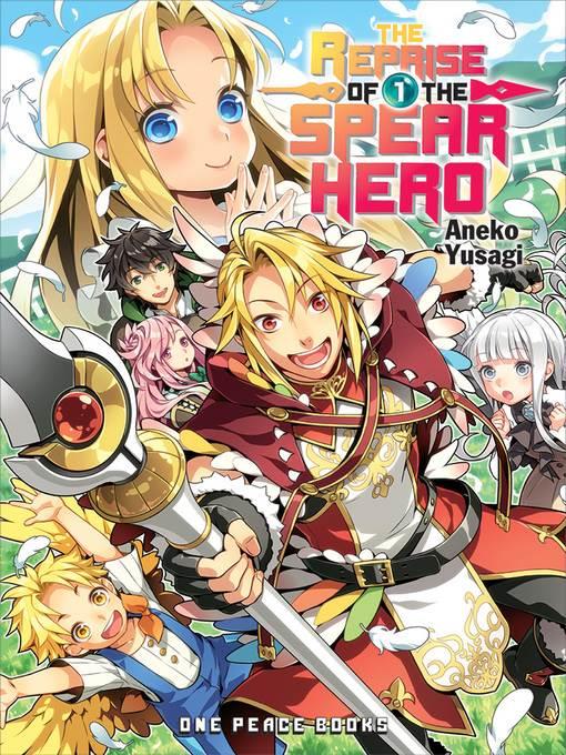 The Reprise of the Spear Hero, Volume 1