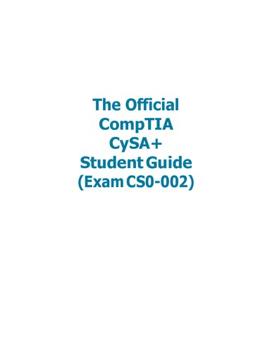 The Official CompTIA CySA+ Student Guide Exam CS0-002