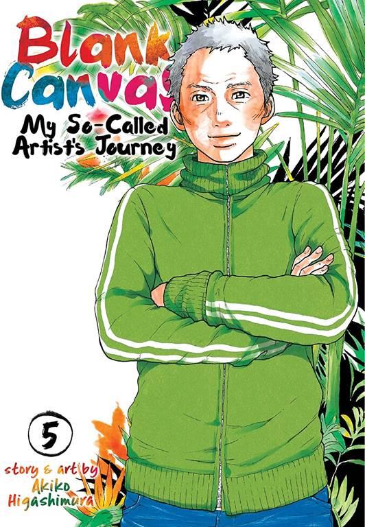 Blank Canvas: My So-Called Artist&rsquo;s Journey (Kakukaku Shikajika) Vol. 5 (Blank Canvas: My So-Called Artist&rsquo;s Journey (Kakukaku Shikajika), 5)