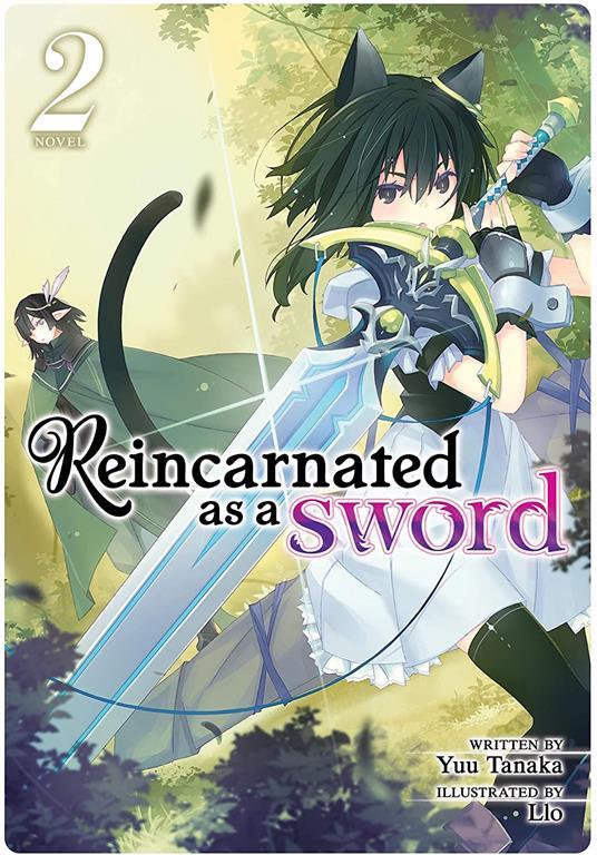 Reincarnated as a Sword (Light Novel) Vol. 2 (Reincarnated as a Sword (Light Novel), 2)