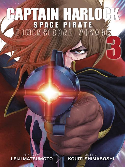 Captain Harlock: Dimensional Voyage, Volume 3