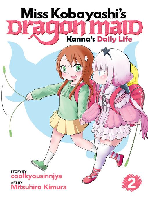 Miss Kobayashi's Dragon Maid: Kanna's Daily Life, Volume 2