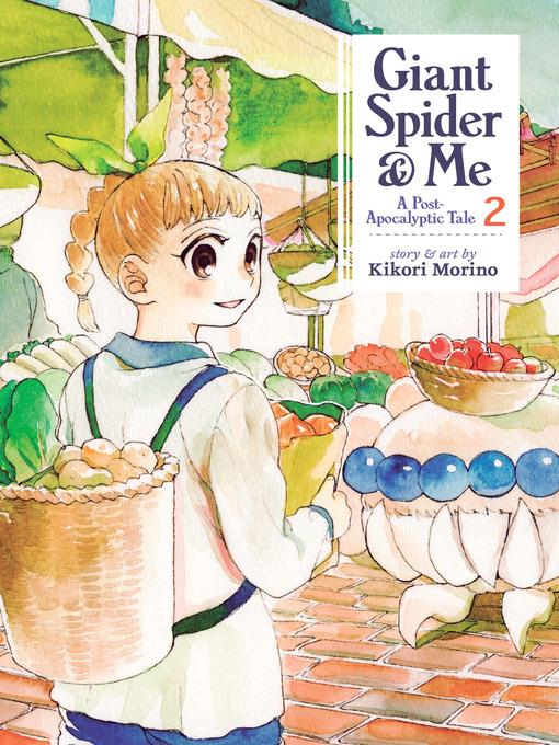 Giant Spider & Me: A Post-Apocalyptic Tale, Volume 2