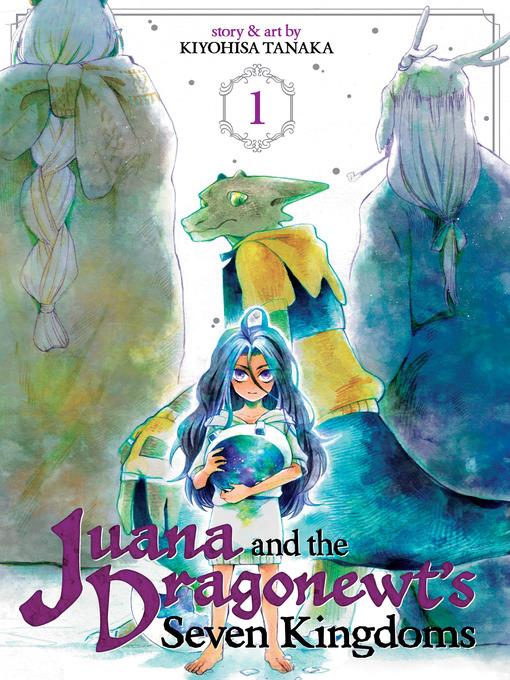 Juana and the Dragonewt's Seven Kingdoms, Volume 1