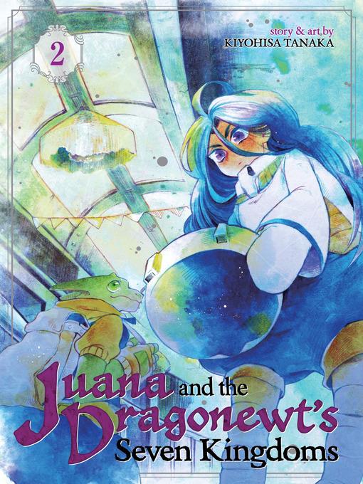 Juana and the Dragonewt's Seven Kingdoms, Volume 2