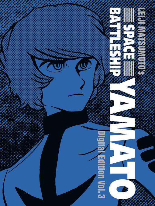 Space Battleship Yamato: Digital Edition, Volume 3