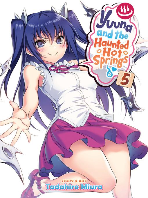 Yuuna and the Haunted Hot Springs, Volume 5