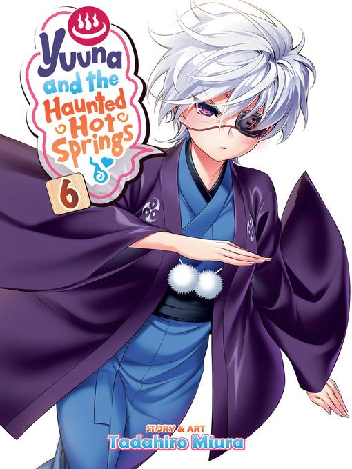 Yuuna and the Haunted Hot Springs, Volume 6