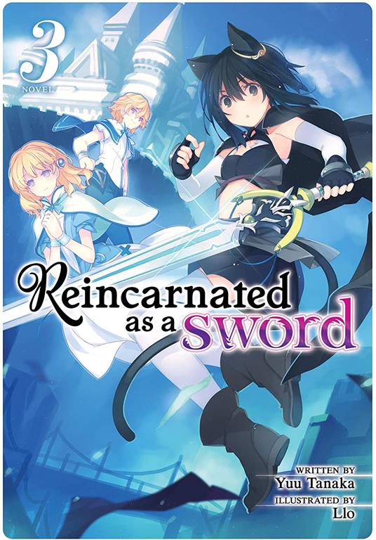 Reincarnated as a Sword (Light Novel) Vol. 3 (Reincarnated as a Sword (Light Novel), 3)