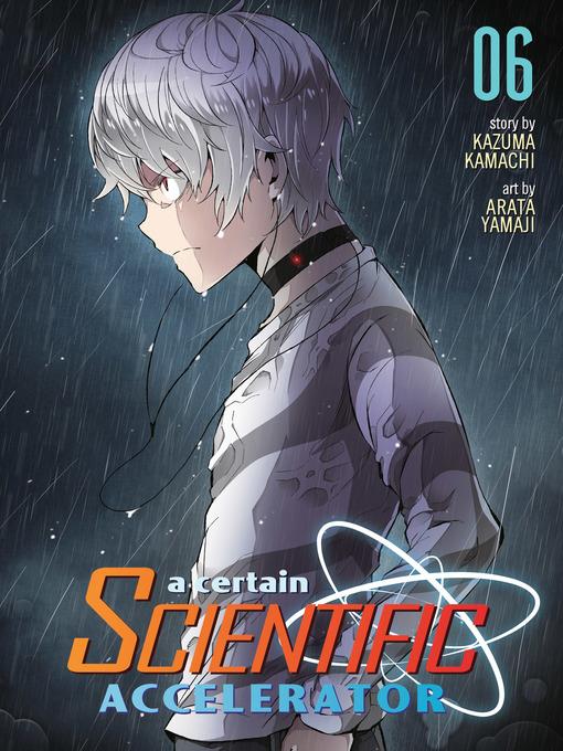 A Certain Scientific Accelerator, Volume 6