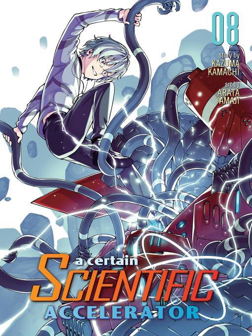 A Certain Scientific Accelerator, Volume 8