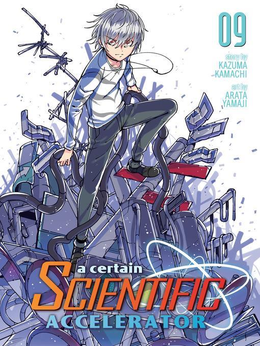 A Certain Scientific Accelerator, Volume 9