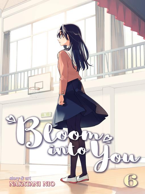 Bloom Into You, Volume 6