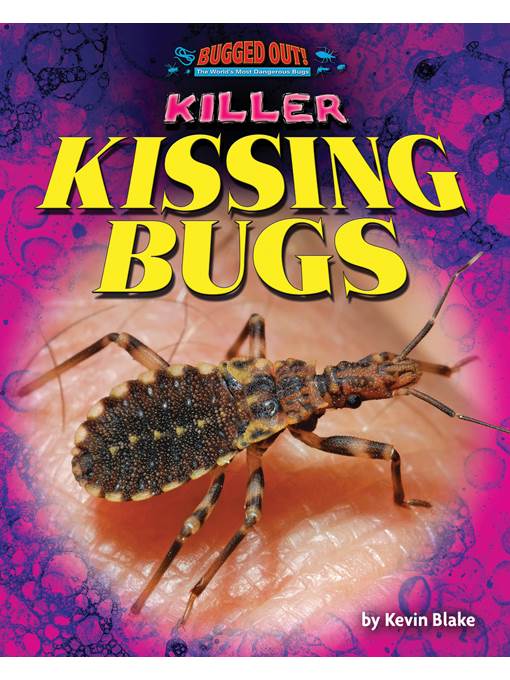 Killer Kissing Bugs