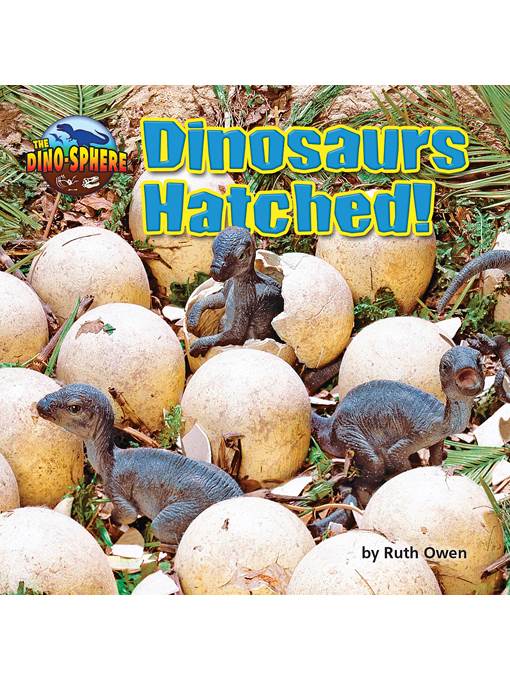 Dinosaurs Hatched!