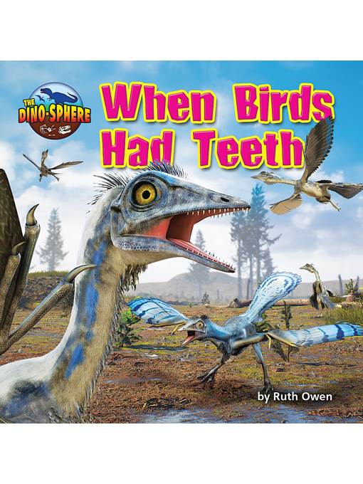 When Birds Had Teeth