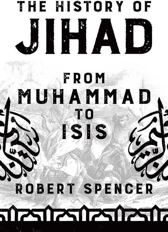 The History of Jihad: From Muhammad to ISIS