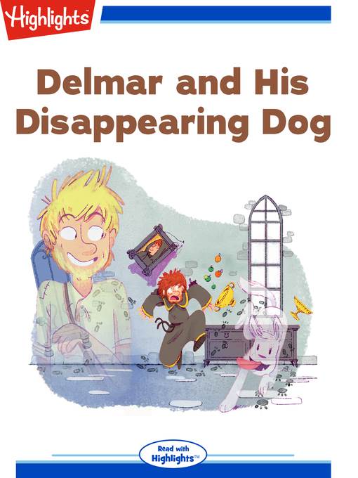 Delmar and His Disappearing Dog