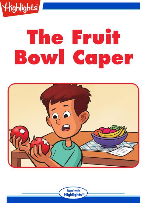 The Fruit Bowl Caper