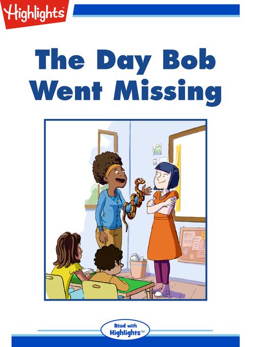 The Day Bob Went Missing