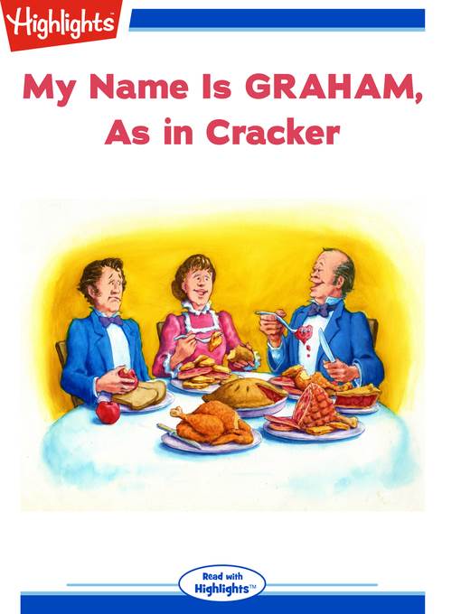 My Name is Graham, As in Cracker/Elise's Homemade Graham Crackers