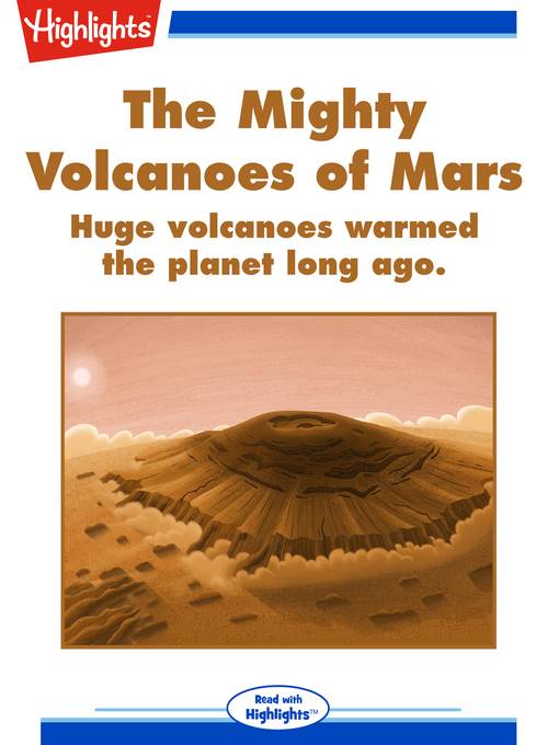 The Mighty Volcanoes of Mars