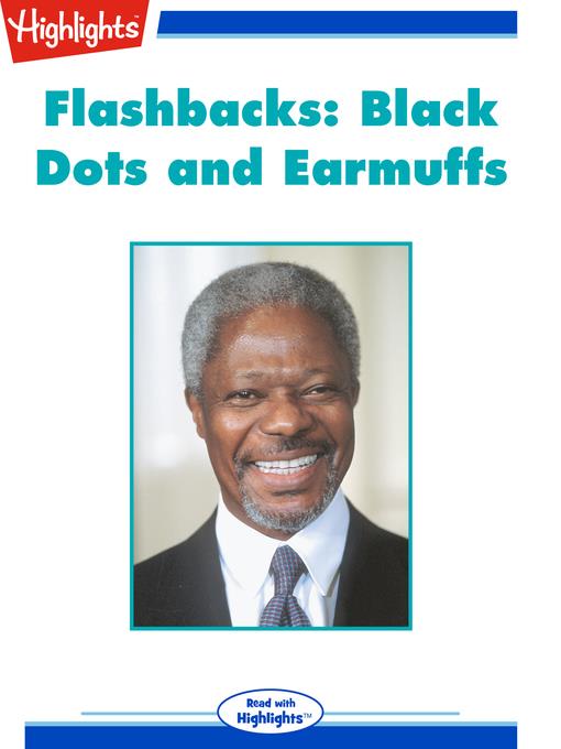 Flashbacks: Black Dots and Earmuffs