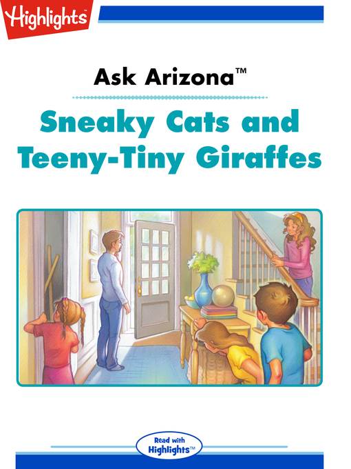 Sneaky Cats and Teeny-Tiny Giraffes