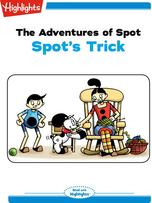 The Adventures of Spot: Spot's Trick