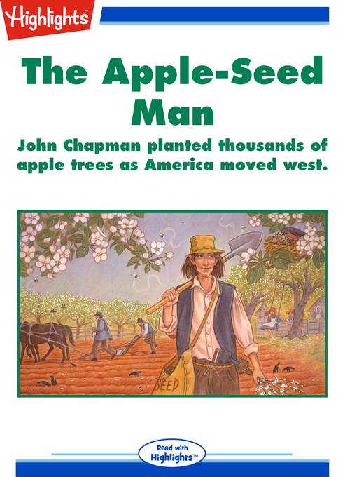 The Apple-Seed Man/Arbor Day Celebrates Our Love of Trees