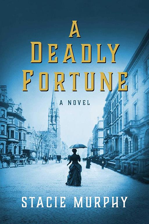 A Deadly Fortune: A Novel