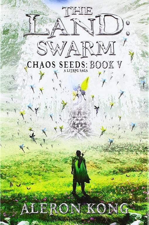 The Land: Swarm: A LitRPG Saga (Chaos Seeds)