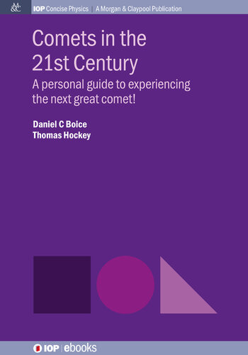 Comets in the 21st century : a personal guide to experiencing the next great comet!