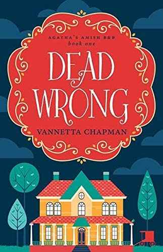 Dead Wrong (Center Point Large Print: Agatha's Amish B&amp;b)