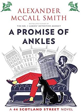 A Promise of Ankles (44 Scotland Street Novel)