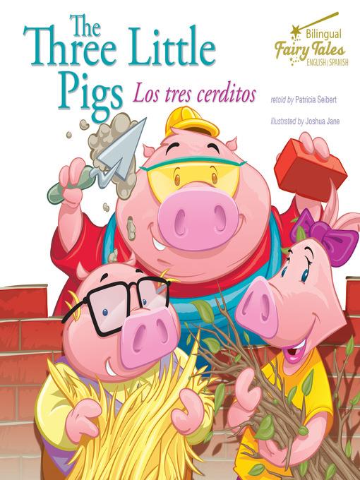 The Bilingual Fairy Tales Three Little Pigs, Grades 1 - 3