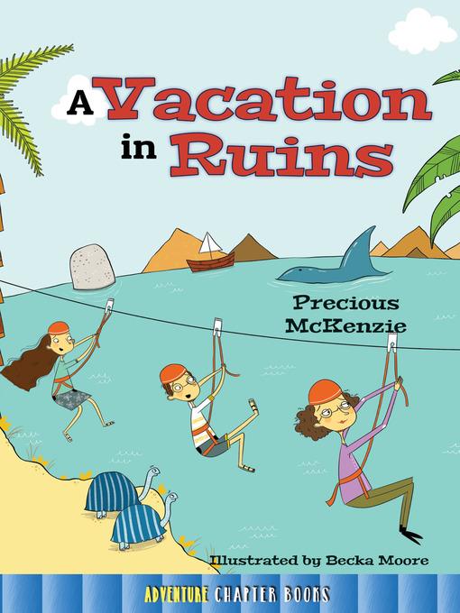 A Vacation in Ruins