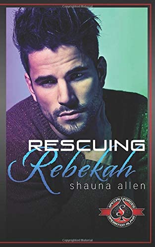 Rescuing Rebekah (Special Forces: Operation Alpha)