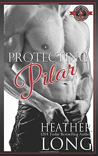 Protecting Pilar (Special Forces: Operation Alpha) (Special Forces &amp; Brotherhood Protectors)
