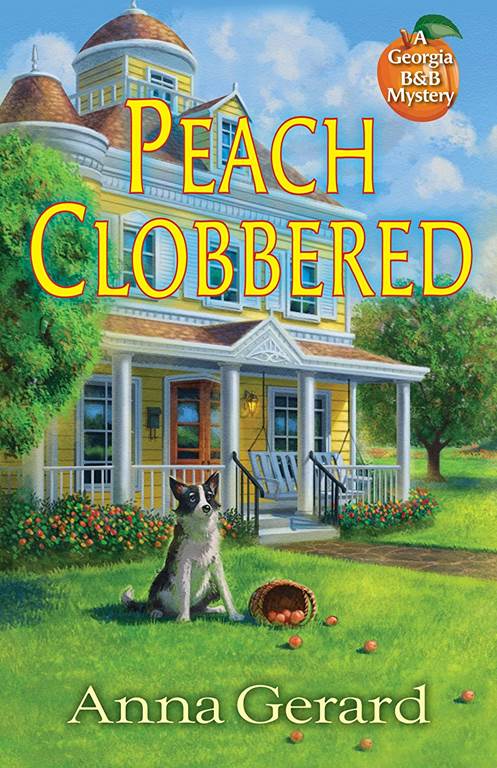 Peach Clobbered: A Georgia B&amp;B Mystery