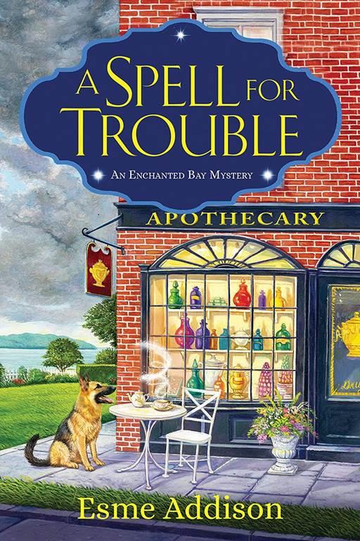 A Spell for Trouble: An Enchanted Bay Mystery