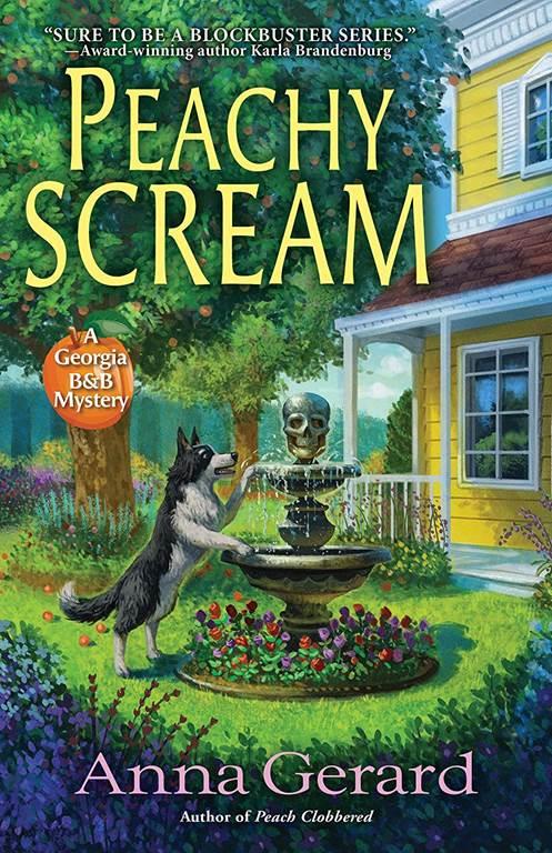 Peachy Scream: A Georgia B&amp;B Mystery