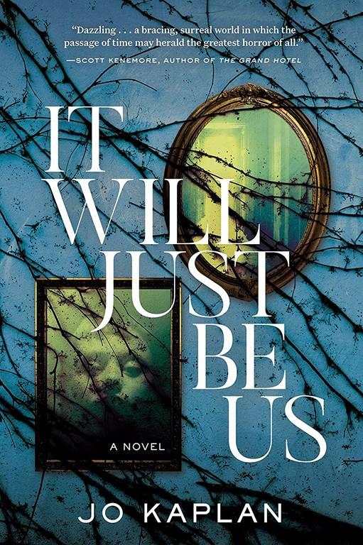 It Will Just Be Us: A Novel